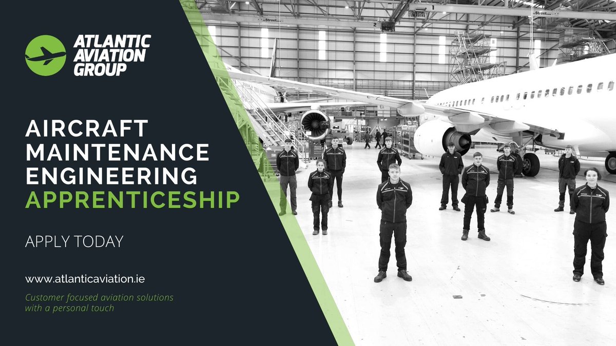 Apprentice Alert - Atlantic Aviation Group (AAG) is  looking  for 15 ambitious apprentices for Aircraft Maintenance Engineers.